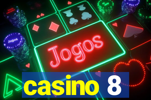 casino 8